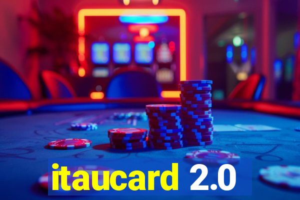 itaucard 2.0